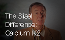The Sisel Difference: Calcium K2